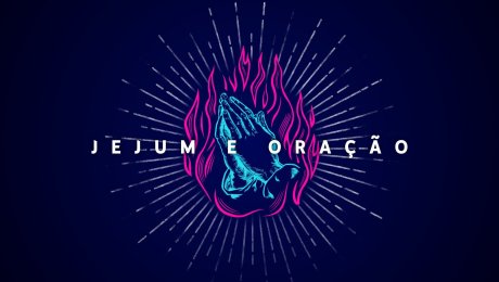 Jejum e Oração
