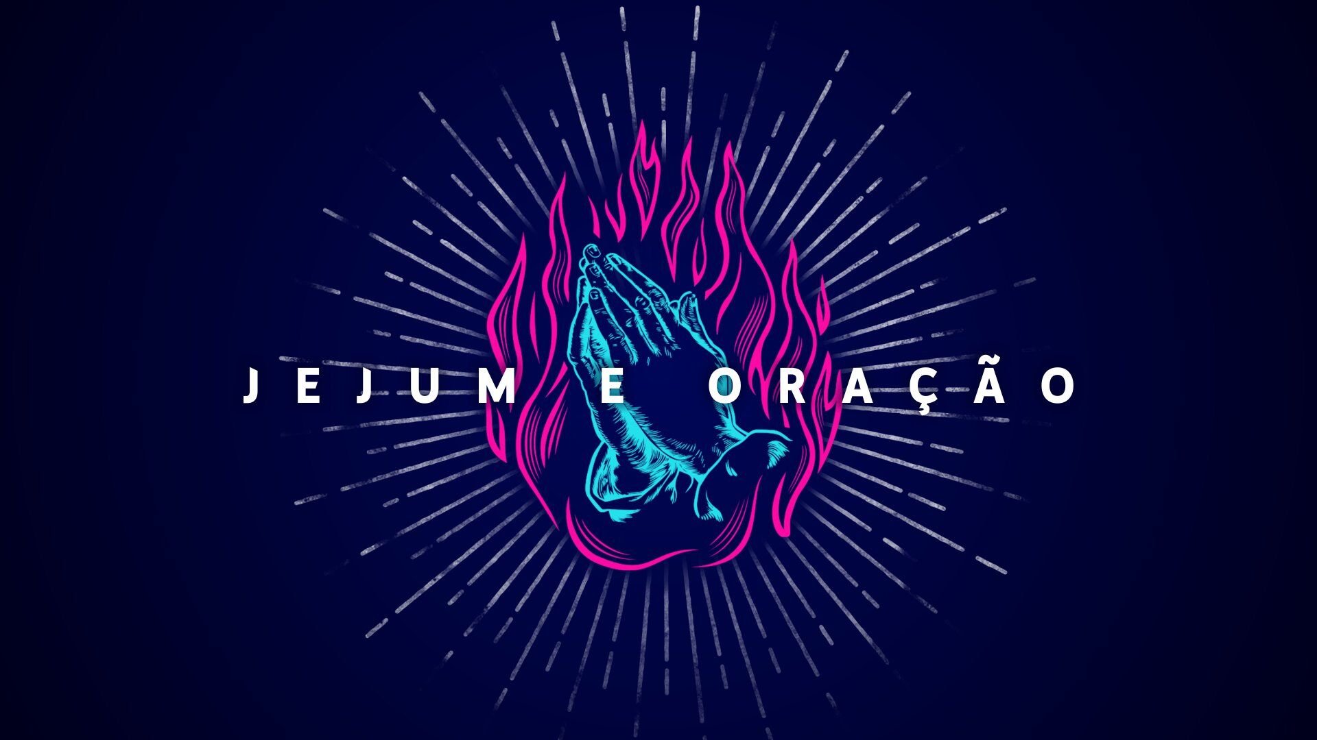 Jejum e Oração
