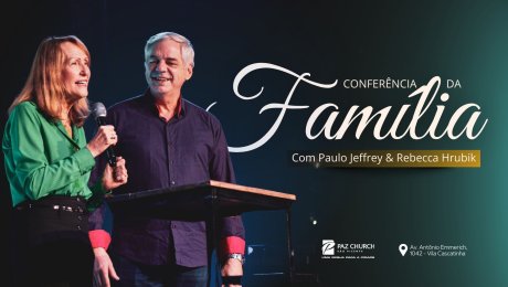 Conferência da Família - A Bênção do Pai
