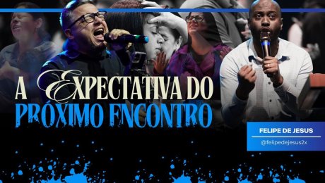 A Expectativa do Próximo Encontro