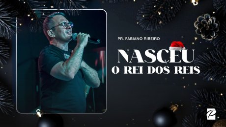 NASCEU O REI DOS REIS