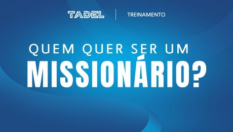 Quem quer ser um Missionário