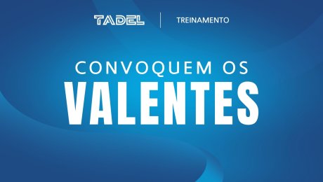 Convoquem os Valentes