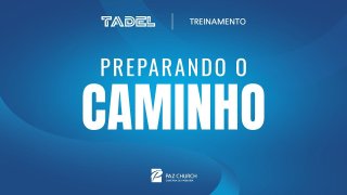 Preparando o caminho